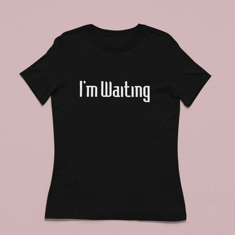 I am Waiting T Shirt Black