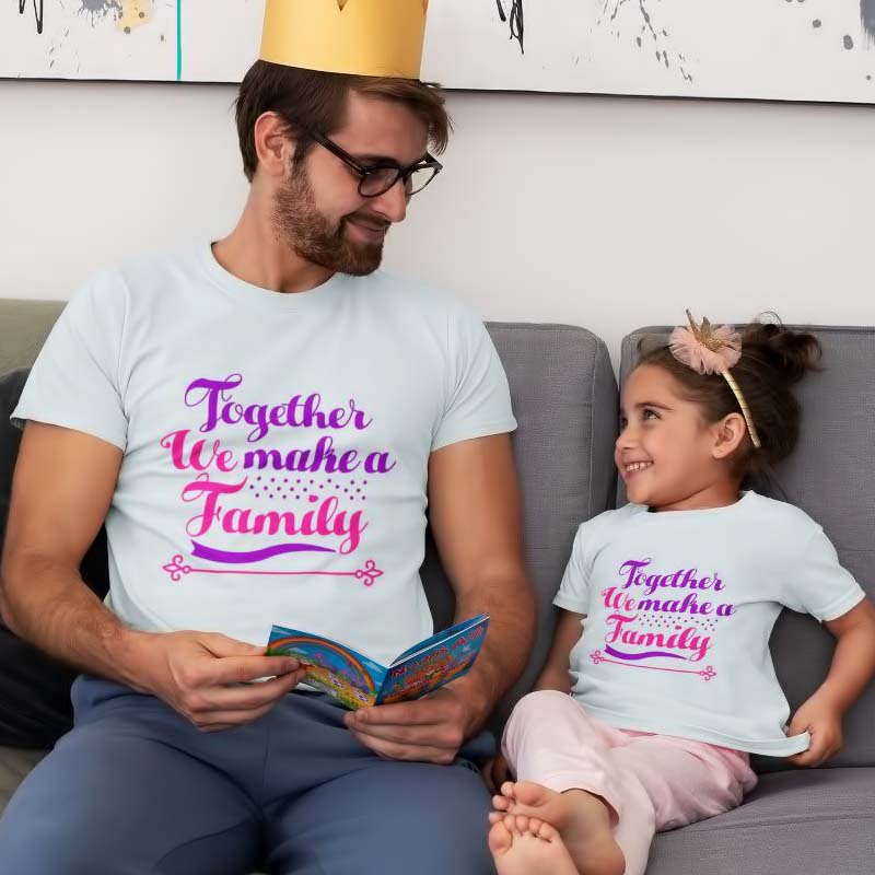 Together Family T Shirt for Dad and Daughter
